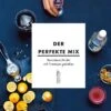 Chetiyawardana Ryan: Der Perfekte Mix -Leonardo Shop Der perfekte Mix 72dpi